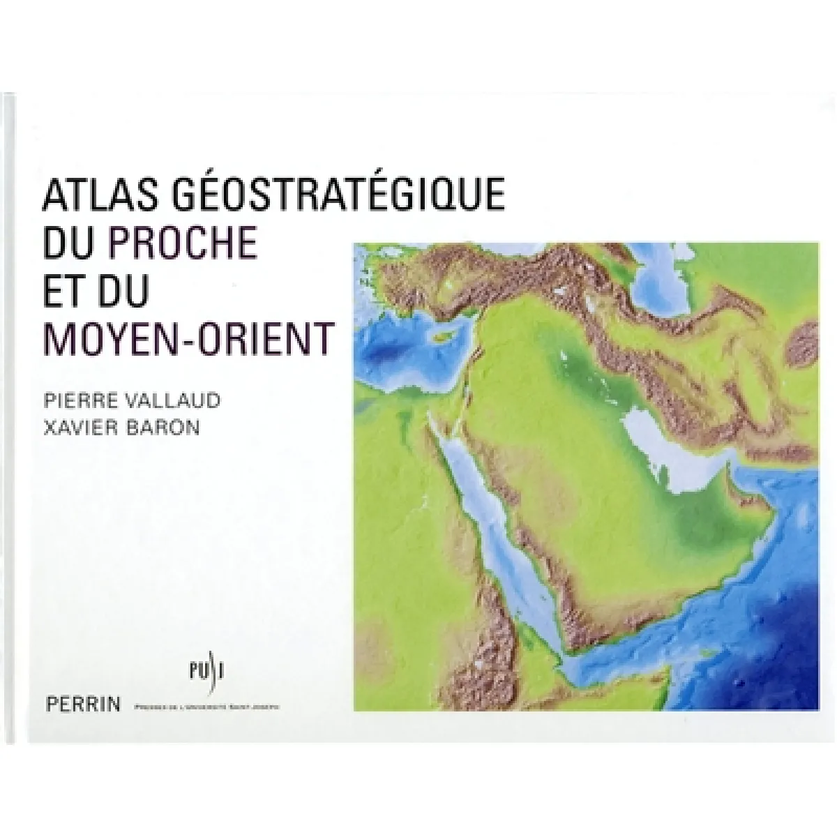 Atlas géostratégique du Proche et du Moyen-Orient · Occasion
