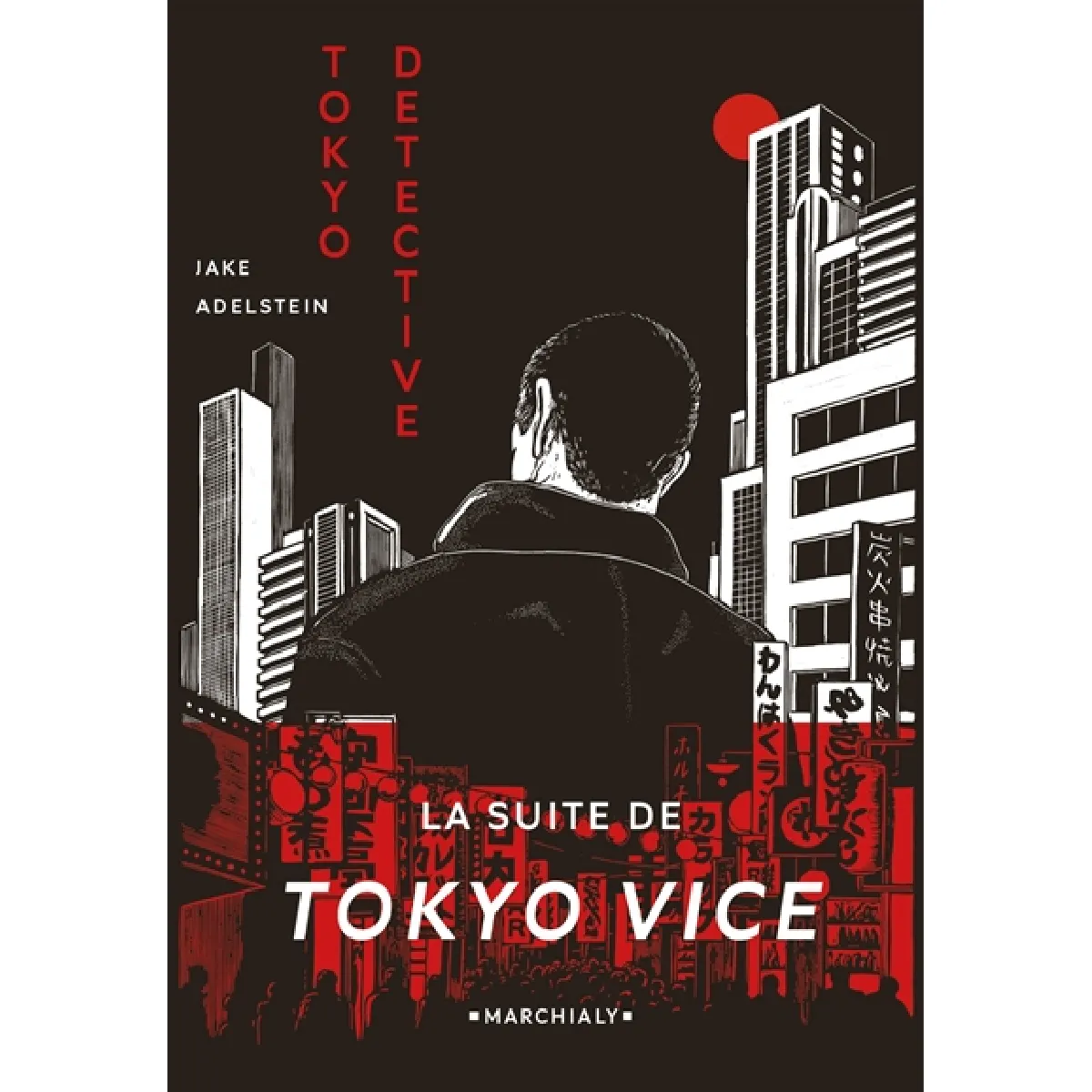 Tokyo detective : enquêtes, crimes et rédemption au pays du soleil-levant · Occasion
