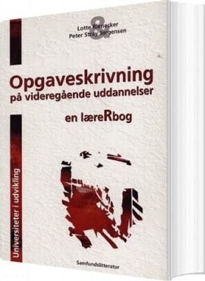 Opgaveskrivning På Videregående Uddannelser - Lotte Rienecker - Bog