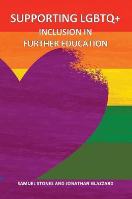 Supporting LGBTQ+ Inclusion in Further Education (Paperback)