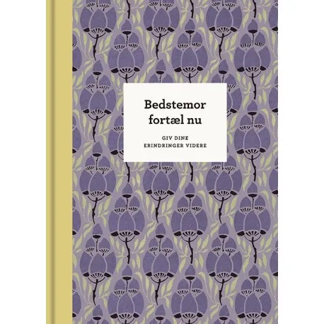 Bedstemor, fortæl nu – 3. udg. | Elma van Vliet