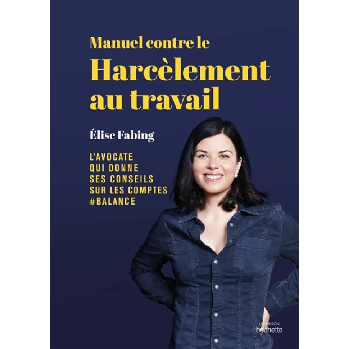Manuel contre le harcèlement au travail : l'avocate qui donne ses conseils sur les comptes #balance · Occasion