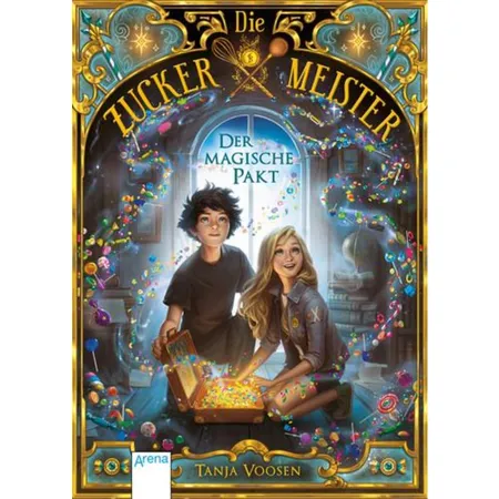 Arena Buch Die Zuckermeister Band 1 - Der magische Pakt