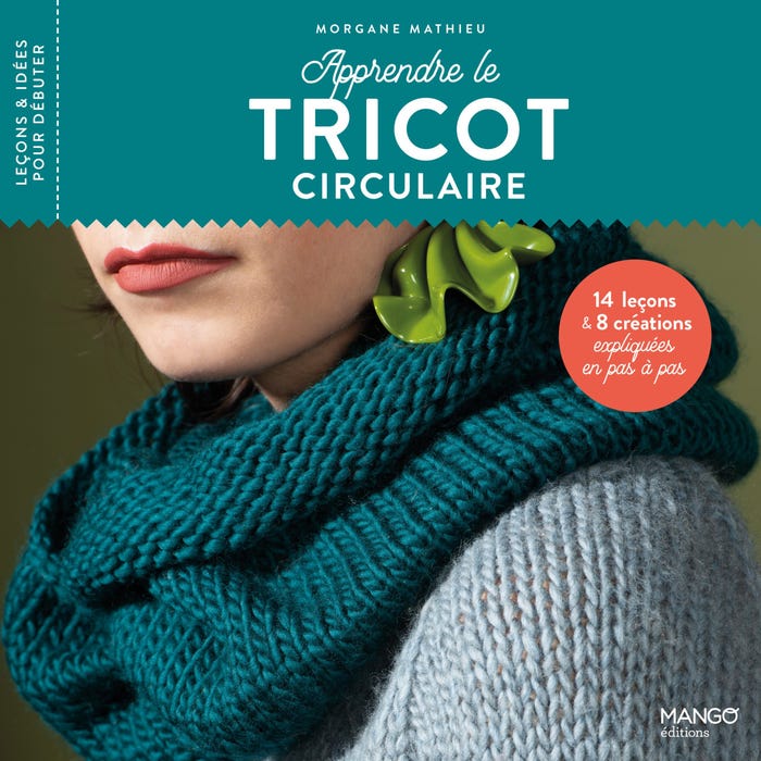 Morgane Mathieu-Apprendre le tricot circulaire