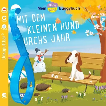 Carlsen Verlag Baby Pixi (unkaputtbar) 139: Mein Baby-Pixi-Buggybuch: Mit dem kleinen Hund durchs Jahr
