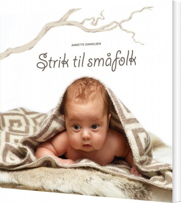 Strik Til Småfolk - Annette Danielsen - Bog