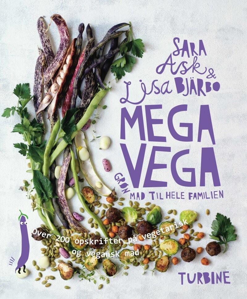 Mega Vega - Grøn Mad Til Hele Familien - Lisa Bjärbo - Bog
