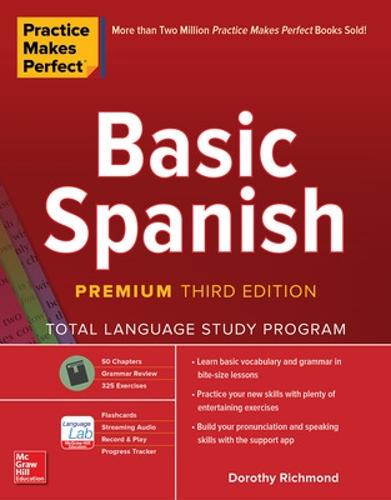 Practice Makes Perfect: Basic Spanish, Premium Third Edition (Paperback)