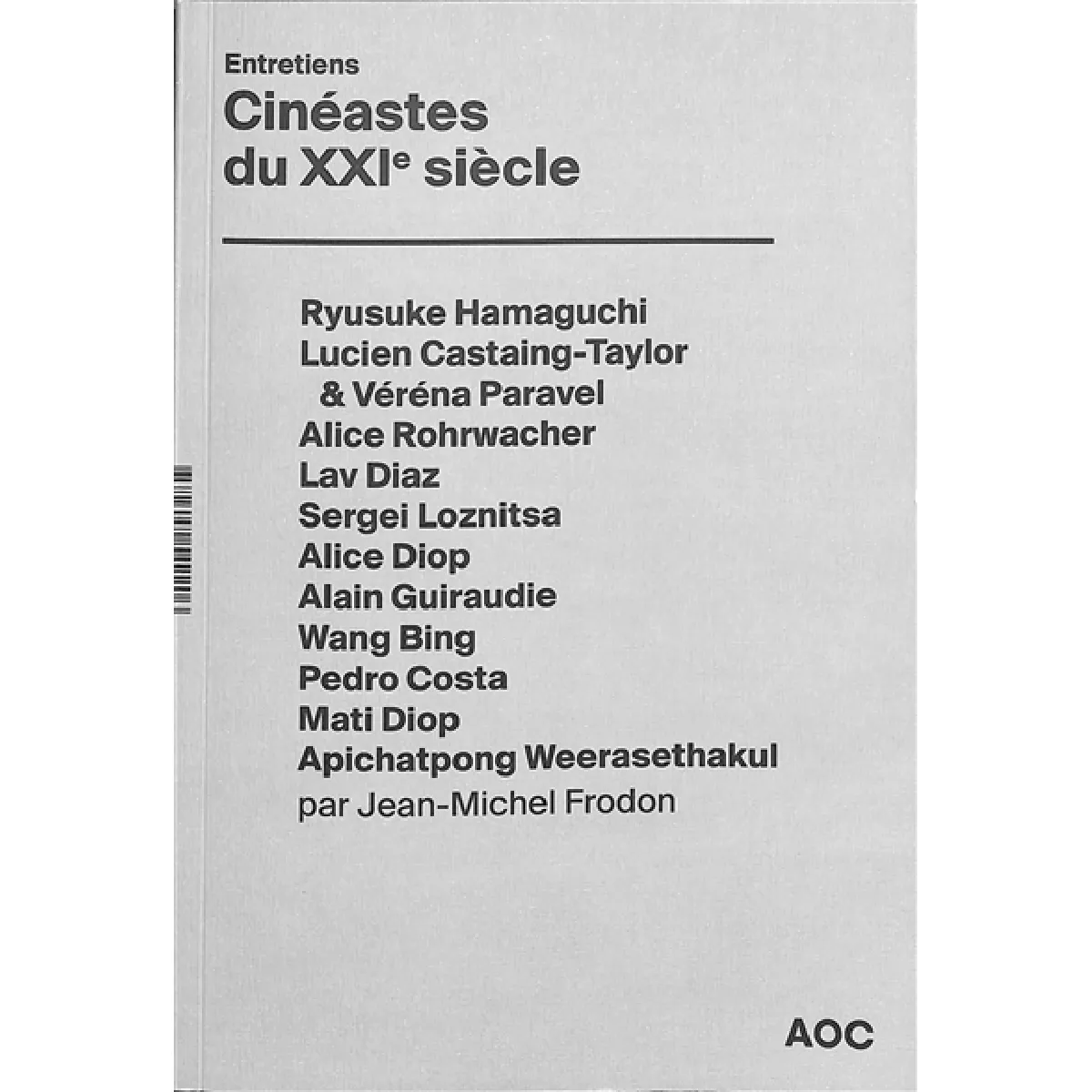 Cinéastes du XXIe siècle : entretiens