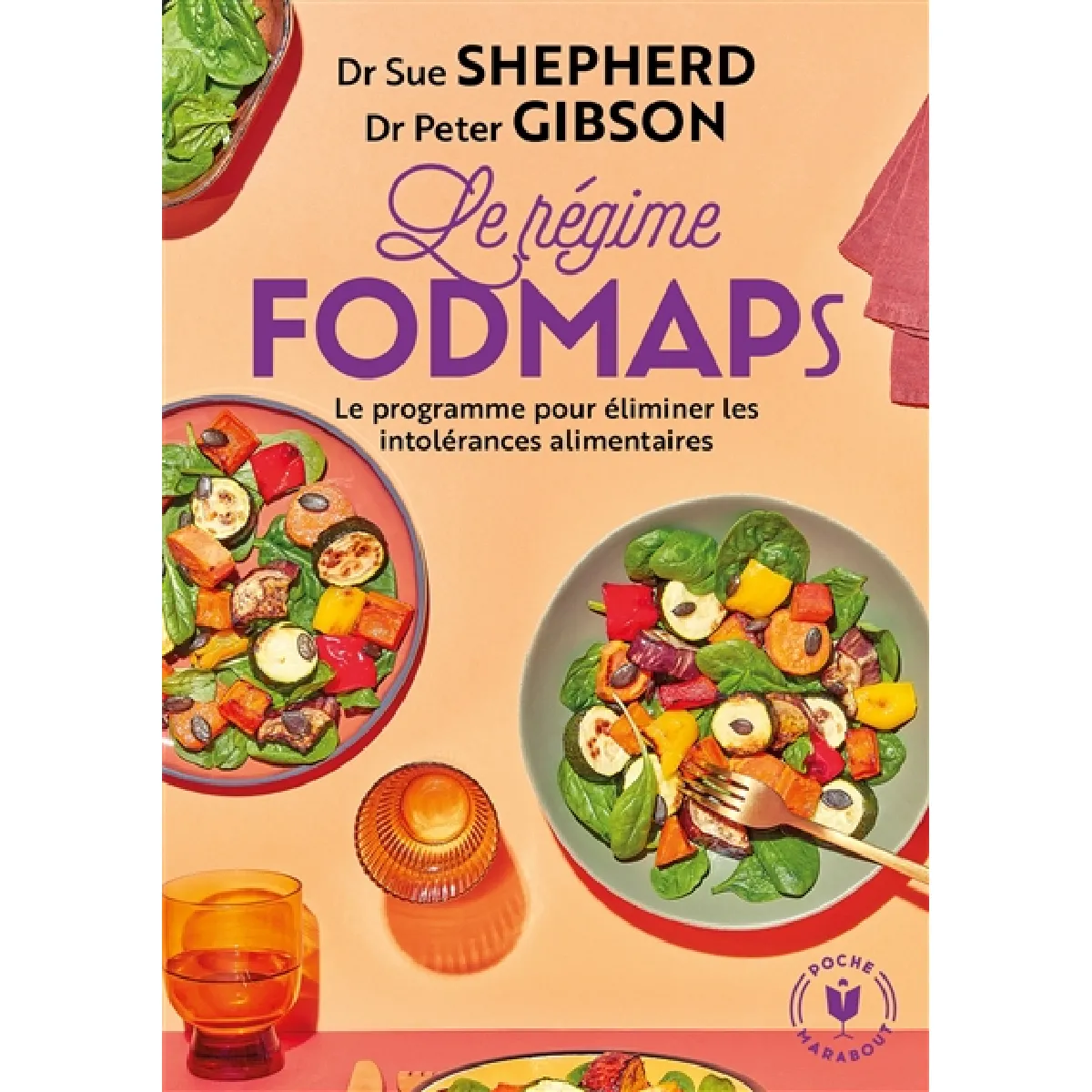 Le régime fodmaps : le programme pour éliminer les intolérances alimentaires