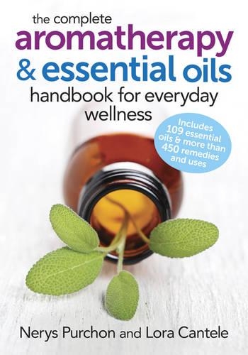 Complete Aromatherapy and Essential Oils Handbook (Paperback)
