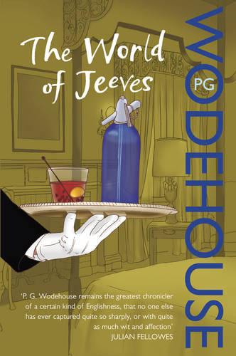 The World of Jeeves: (Jeeves & Wooster) - Jeeves & Wooster (Paperback)