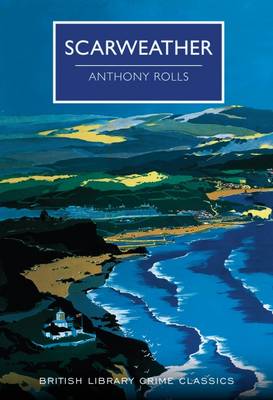 Scarweather - British Library Crime Classics (Paperback)