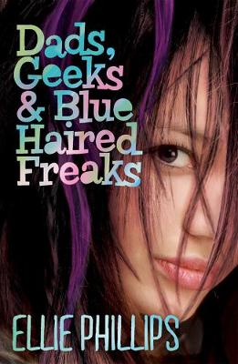 Dads Geeks and Blue-haired Freaks (Paperback)