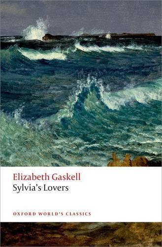 Sylvia's Lovers - Oxford World's Classics (Paperback)