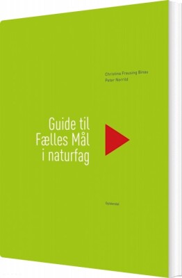 Guide Til Fælles Mål I Naturfag - Peter Norrild - Bog