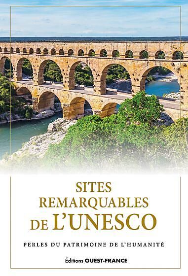 OUEST FRANCE - SITES REMARQUABLES DE L UNESCO