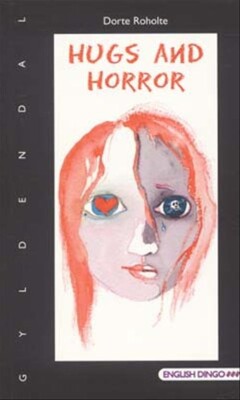 Hugs And Horror - Dorte Roholte - Bog