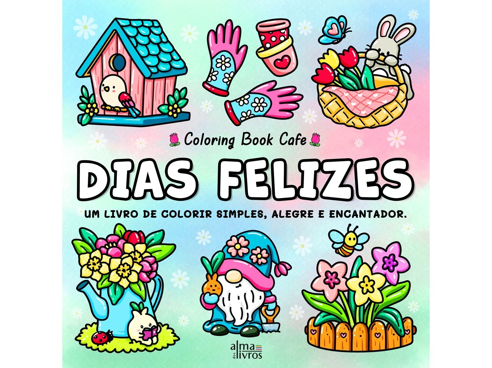 LIVRO DIAS FELIZES COLORING BOOK