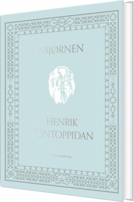 Isbjørnen - Henrik Pontoppidan - Bog