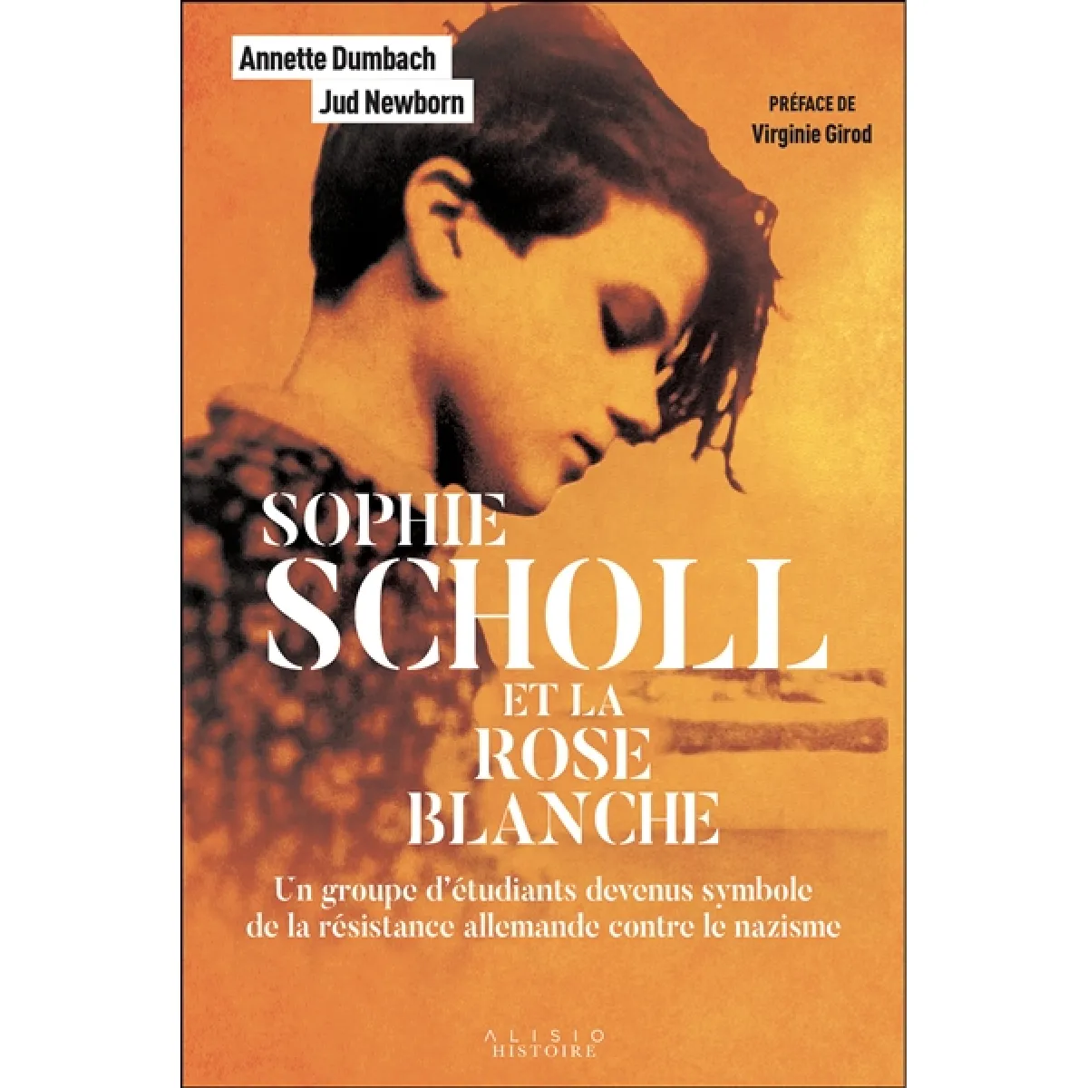 Sophie Scholl et la Rose blanche : un groupe d'étudiants devenus symbole de la résistance allemande contre le nazisme