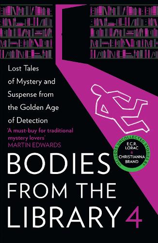 Bodies from the Library 4: Lost Tales of Mystery and Suspense from the Golden Age of Detection (Paperback)
