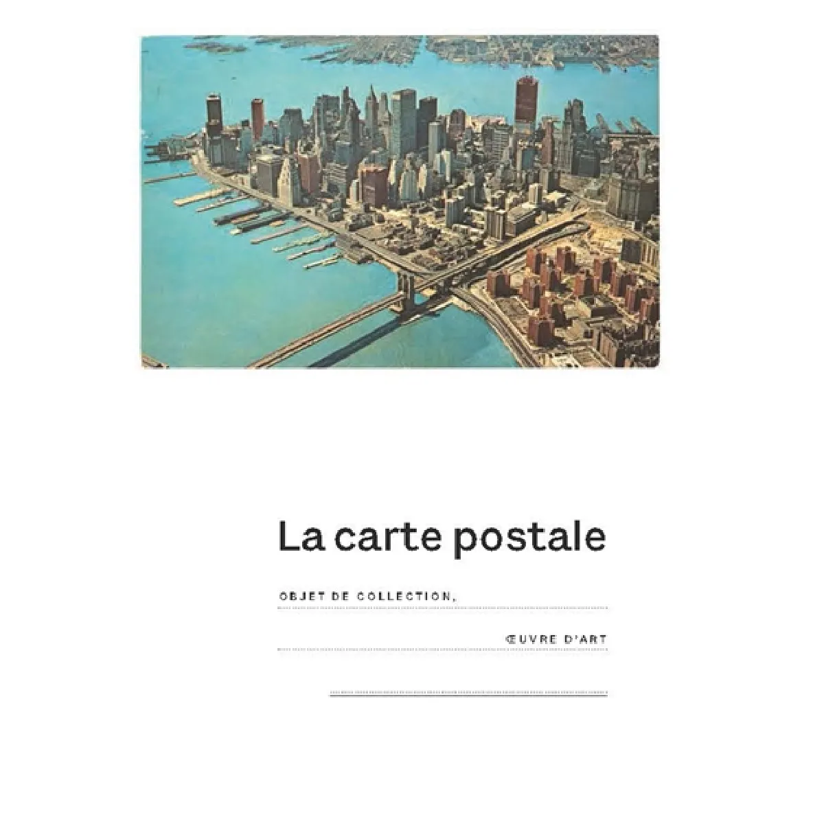 La carte postale : objet de collection, oeuvre d'art : exposition, Namur, Le Delta, du 30 mars au 18 août 2024