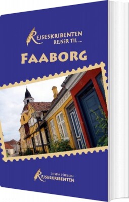 Rejseskribenten Rejser Til... Faaborg - Linda Nielsen - Bog