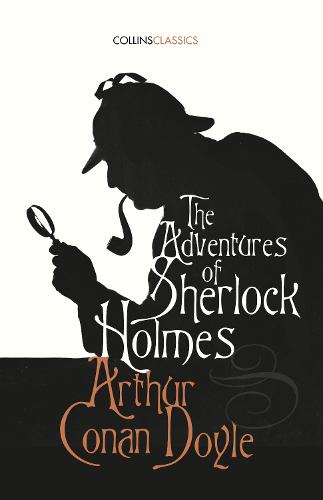 The Adventures of Sherlock Holmes - Collins Classics (Paperback)
