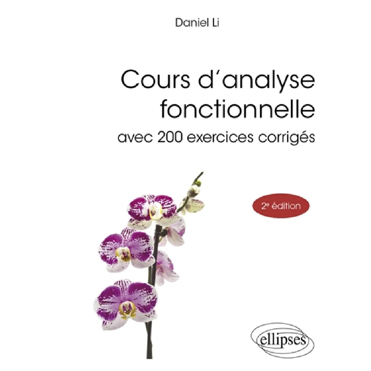 Cours d'analyse fonctionnelle : avec 200 exercices corrigés