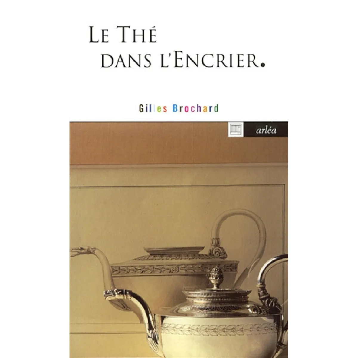 Le thé dans l'encrier · Occasion
