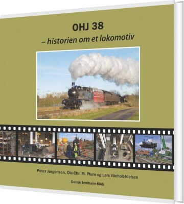Ohj 38 -Historien Om Et Lokomotiv - Ole-Chr. M. Plum - Bog