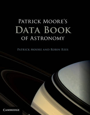 Patrick Moore's Data Book of Astronomy (Hardback)