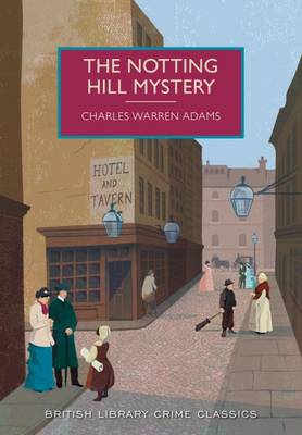 The Notting Hill Mystery - British Library Crime Classics (Paperback)