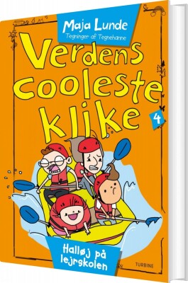Verdens Cooleste Klike 4 - Maja Lunde - Bog