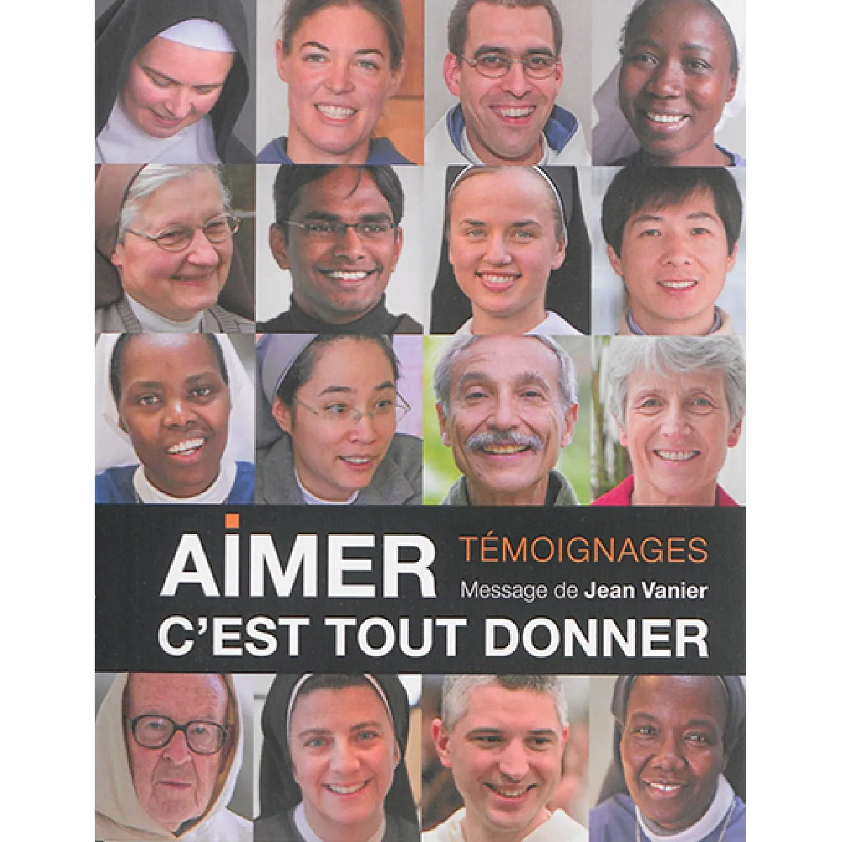 Aimer, c'est tout donner : témoignages · Occasion