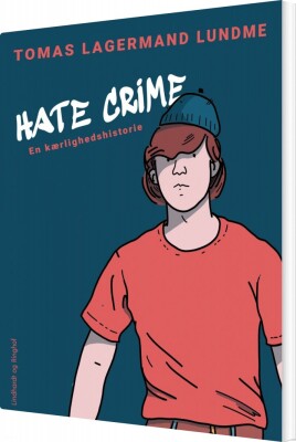 Hate Crime. En Kærlighedshistorie - Tomas Lagermand Lundme - Bog