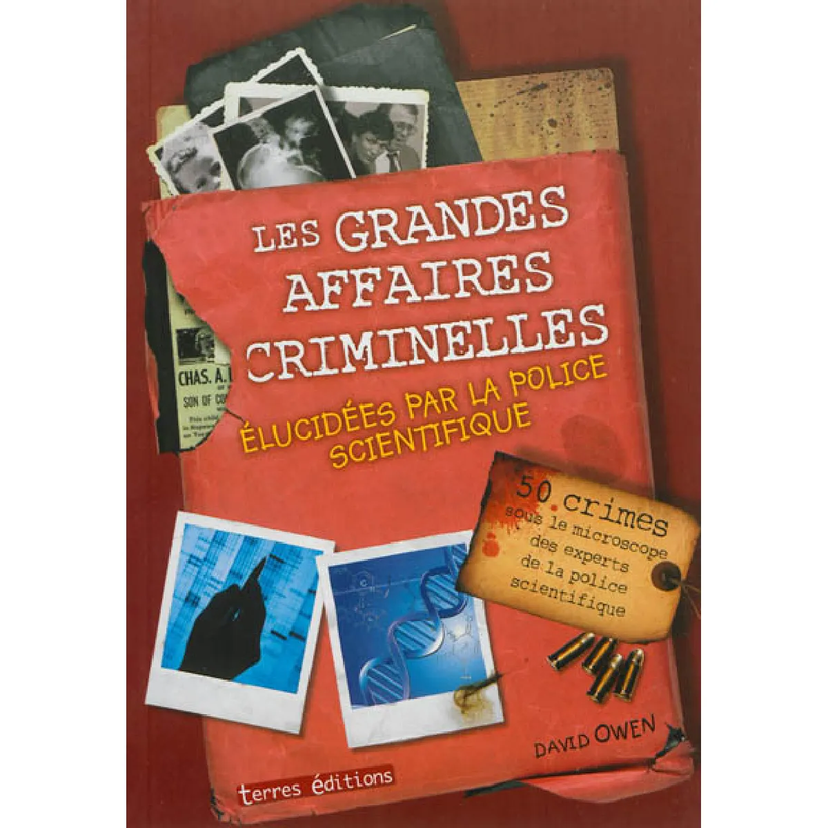 Les grandes affaires criminelles élucidées par la police scientifique · Occasion