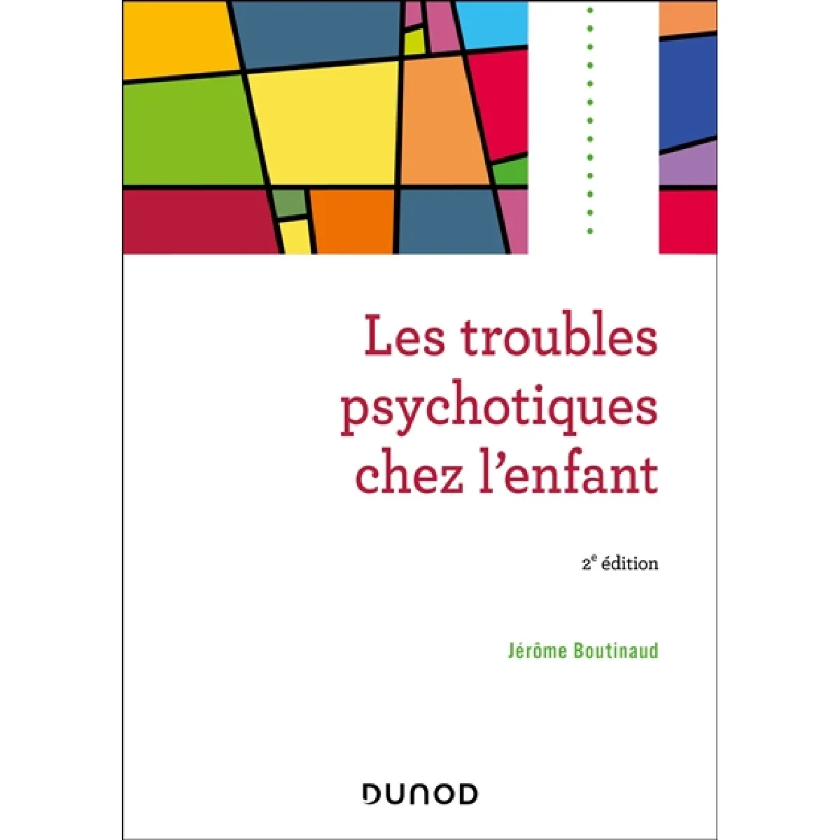 Les troubles psychotiques chez l'enfant