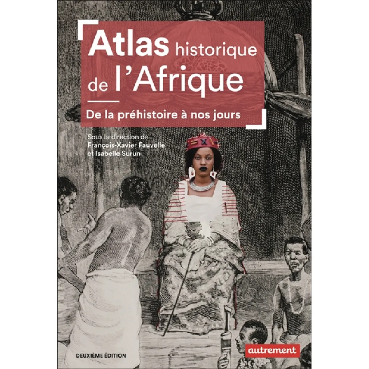 Atlas historique de l'Afrique : de la préhistoire à nos jours · Occasion