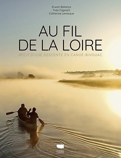 DELACHAUX  NIESTLE - AU FIL DE LA LOIRE