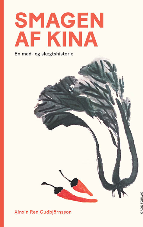 Smagen Af Kina - Xinxin Ren Gudbjörnsson - Bog