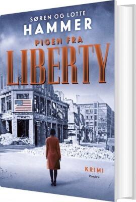 Pigen Fra Liberty - Lotte Og Søren Hammer - Bog