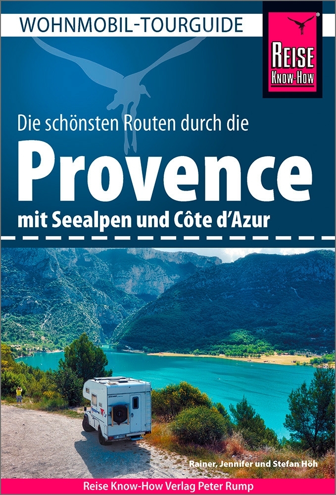 Reise Know-How Wohnmobil-Tourguide Provence mit Seealpen und Côte d’Azur