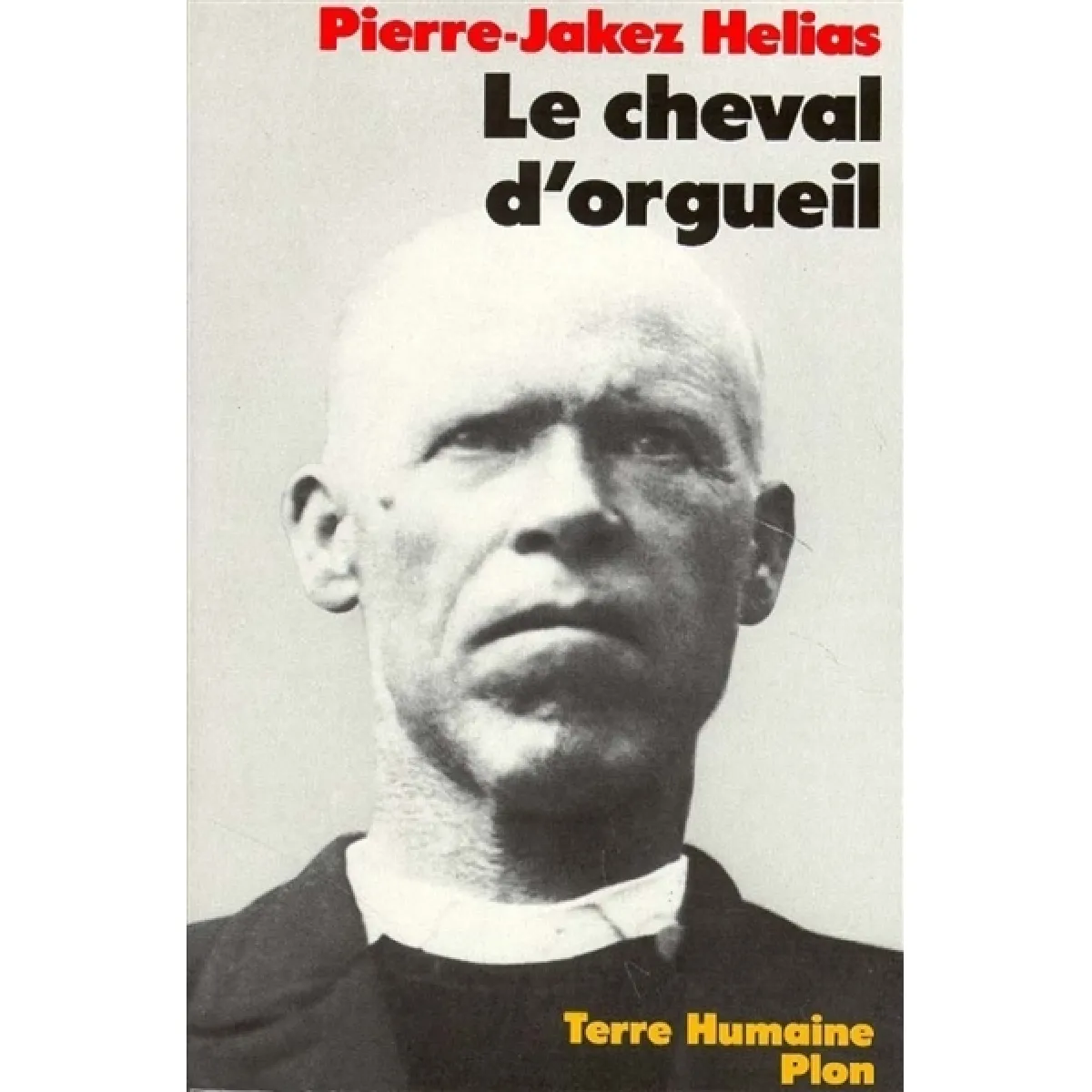Le cheval d'orgueil : mémoires d'un Breton du pays bigouden · Occasion