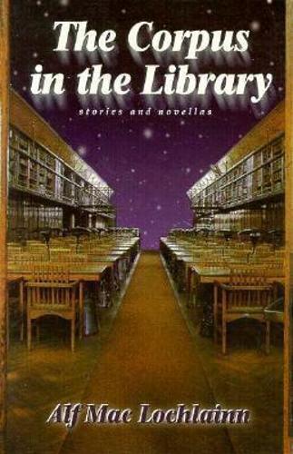 Corpus in the Library: Stories and Novellas (Paperback)