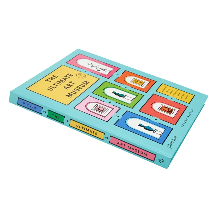 Phaidon Jeunesse The Ultimate Art Museum - Ferren Gipson