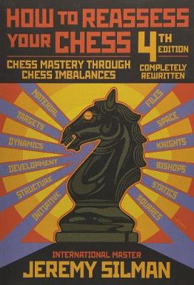 How to Reassess Your Chess: Chess Mastery Through Imbalances (Paperback)