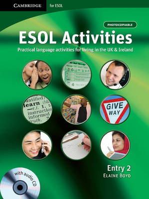 ESOL Activities Entry 2: Practical Language Activities for Living in the UK and Ireland - Cambridge for ESOL (Multiple items)