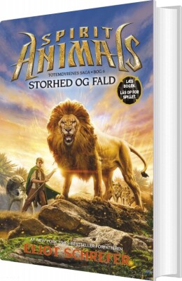 Spirit Animals 6: Storhed Og Fald - Eliot Schrefer - Bog